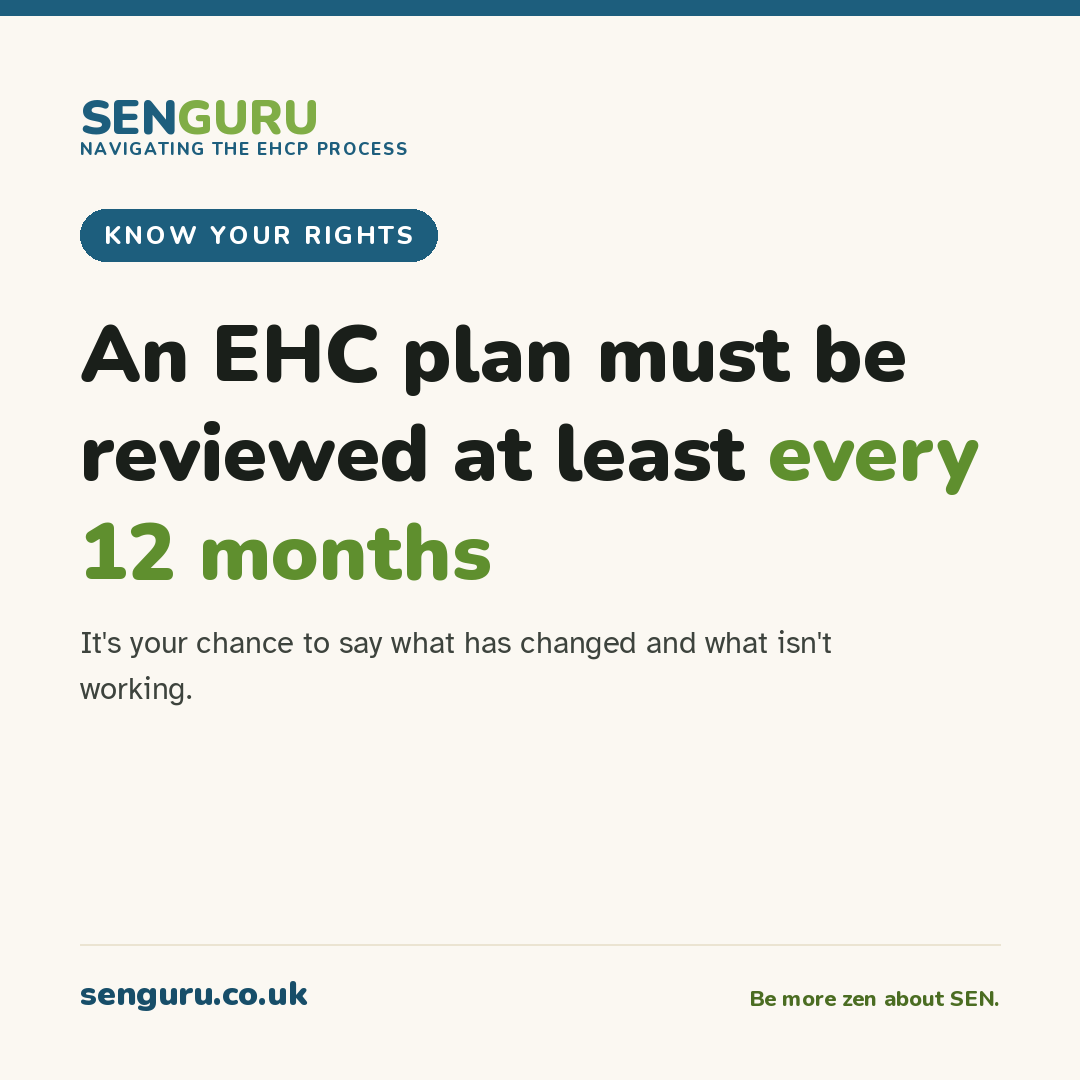 SENguru tile: An EHC plan must be reviewed at least every 12 months. It's your chance to say what has changed and what isn't working.